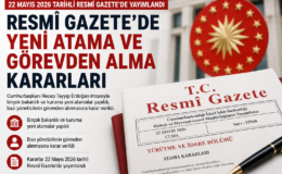 Resmi Gazete’de Yeni Atama Ve Görevden Alma Kararları Yayımlandı